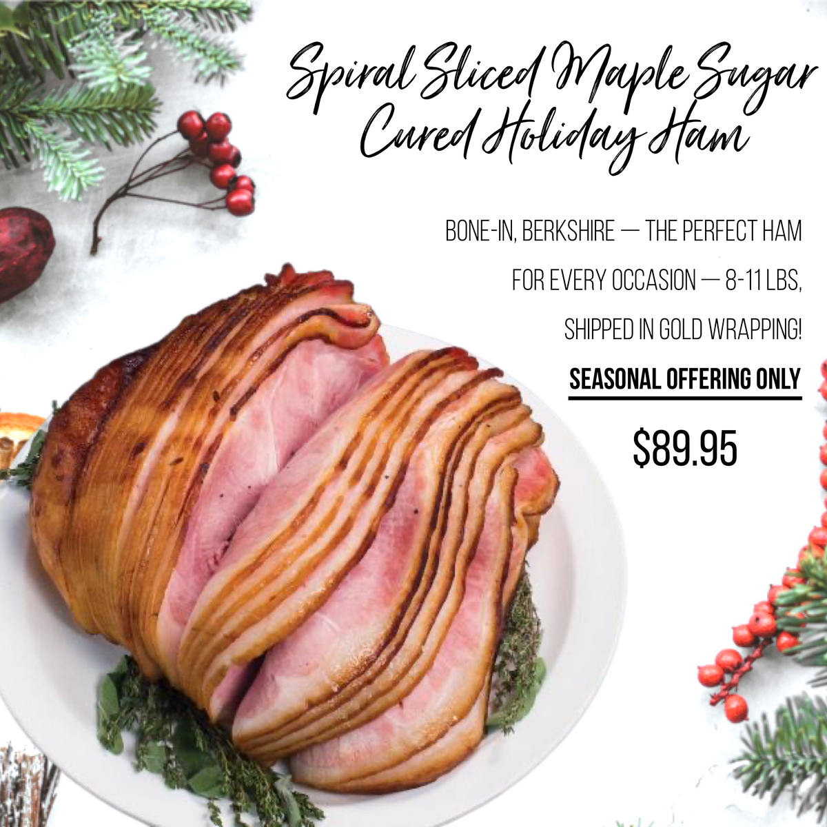 SPIRAL SLICED HERITAGE MAPLE SUGAR CURED HAM — FLASH SALE NOW 50% OFF